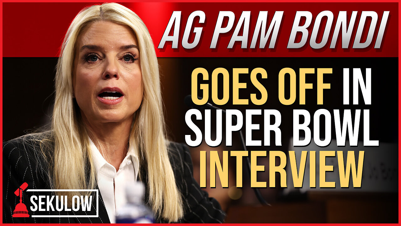 AG Pam Bondi Goes Off in Super Bowl Interview