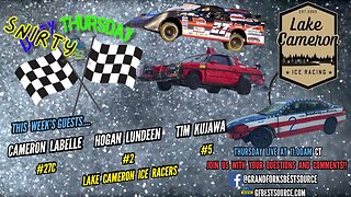 Dirty Thursday - with Lake Cameron Ice Racers - #27C Cameron LaBelle, #2 Hogan Lundeen #5 Tim Kujawa