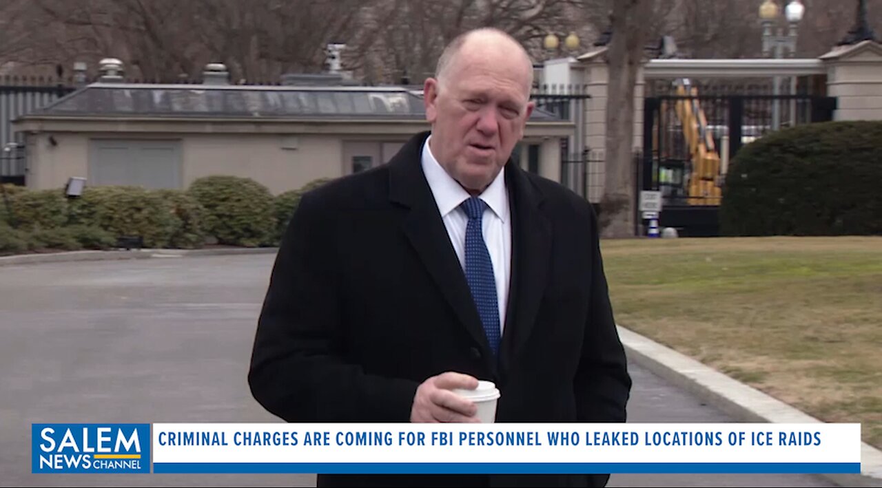 Criminal Charges Are Coming For FBI Personnel Who Leaked Locations Of ICE Raids, Homan Says