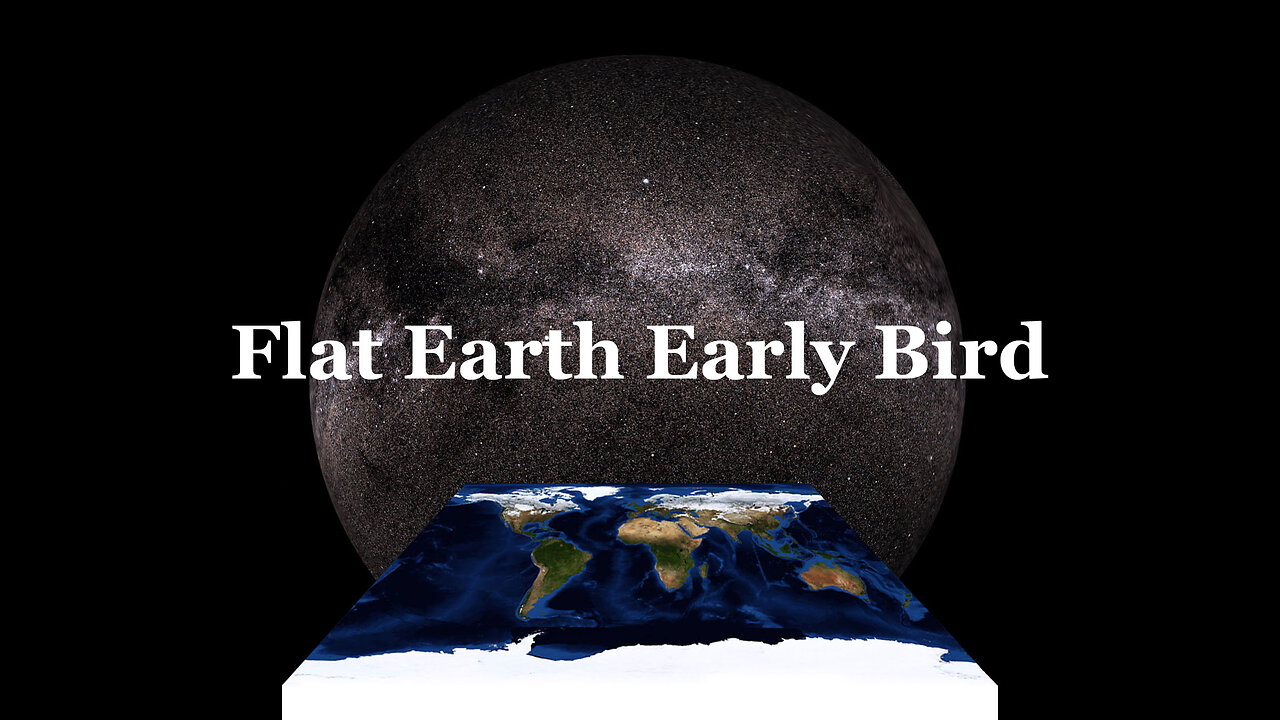 Flat Earth Early Bird 2177 Out of the Valley, The Rectangular Looping Model's 24 hour Antarctic Sun