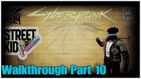 Cyberpunk 2077 Walkthrough Part 10 No Commentary