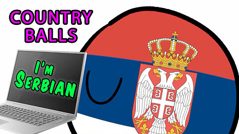 I'm Serbian (countryballs)