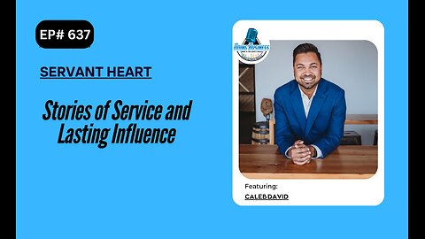 Stories of Service and Lasting Influence with Caleb David