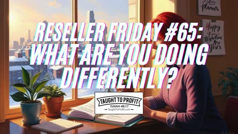 Reseller Friday #65 - What Are You Doing Differently?