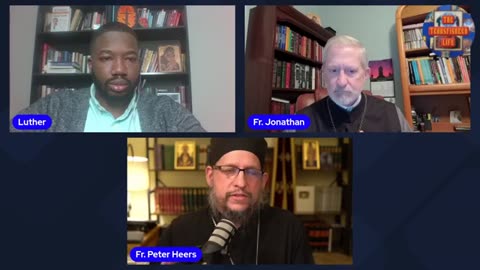 Orthodoxy, Heterodoxy & Ecumenism w/Fr.Peter Heers