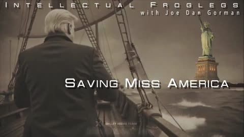 Saving Miss America - Intellectual Froglegs