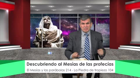 EL MESIAS Y LAS PARABOLAS 214 LA PIEDRA DE TROPIEZO 104