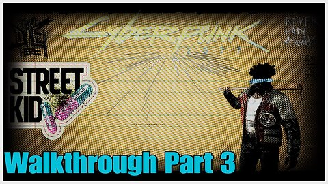 Cyberpunk 2077 Walkthrough Part 3 No Commentary