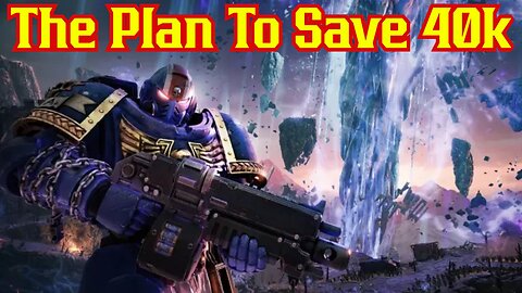 WOW Lead's Plan To Save Warhammer 40k From The Woke Mind Virus! Can It Work? | Games Workshop, Grumz