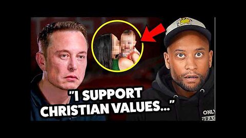 Why Are Christians DEFENDING This? (Elon’s Baby Scandal)