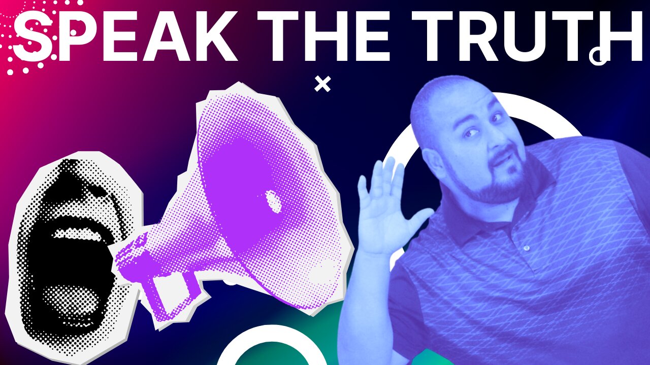 Speak The Truth