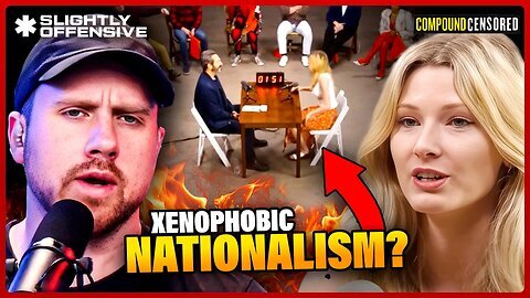 In Defense of 'Xenophobic Nationalism' - Sarah Stock HUMILIATES Woke Podcaster Sam Seder