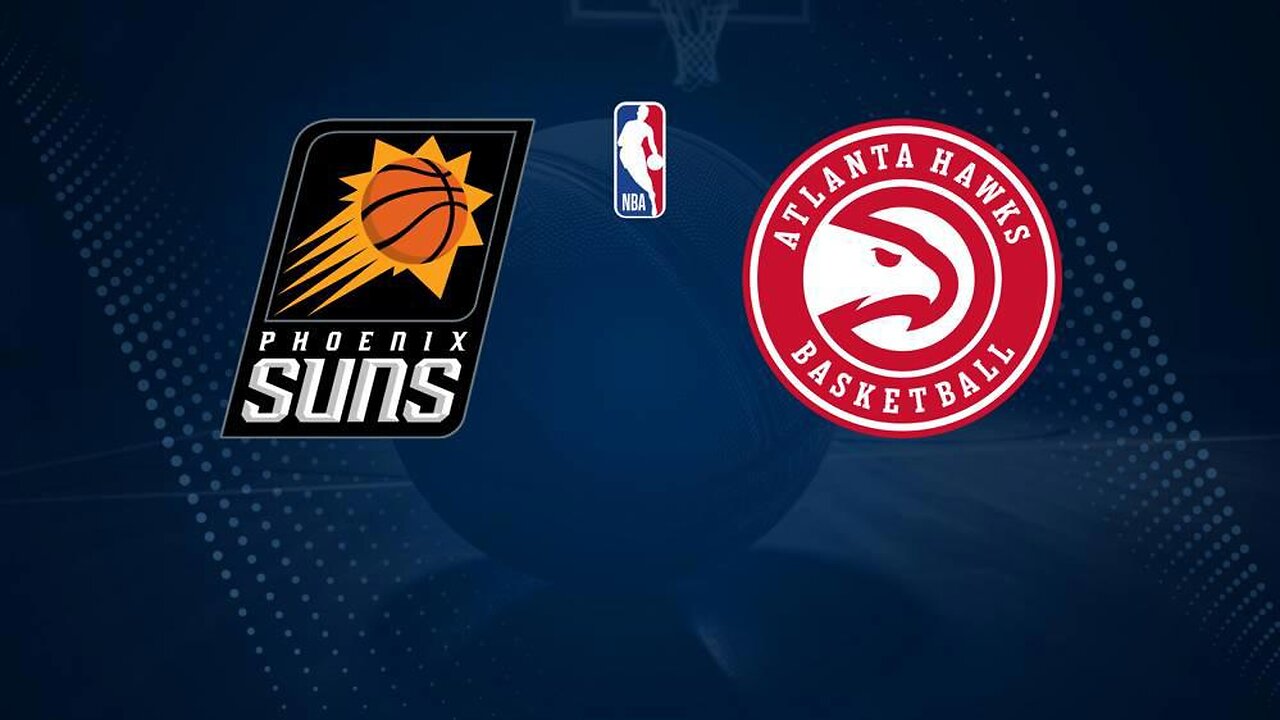 Basketball: Phoenix Suns V Atlanta Hawks LIVE