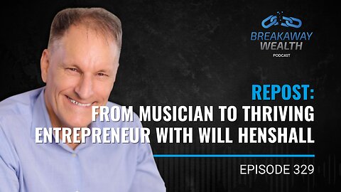 Repost: From Musician to Thriving Entrepreneur with Will Henshall