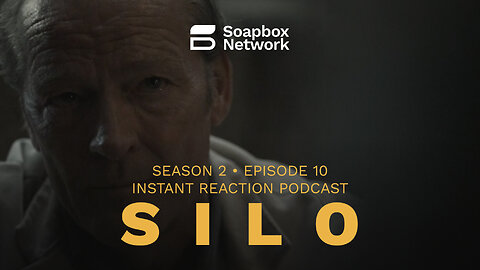 'Silo' S2E10 'Into the Fire' - Instant Reaction