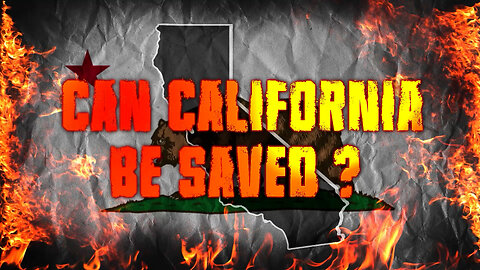 Can California Be Saved?