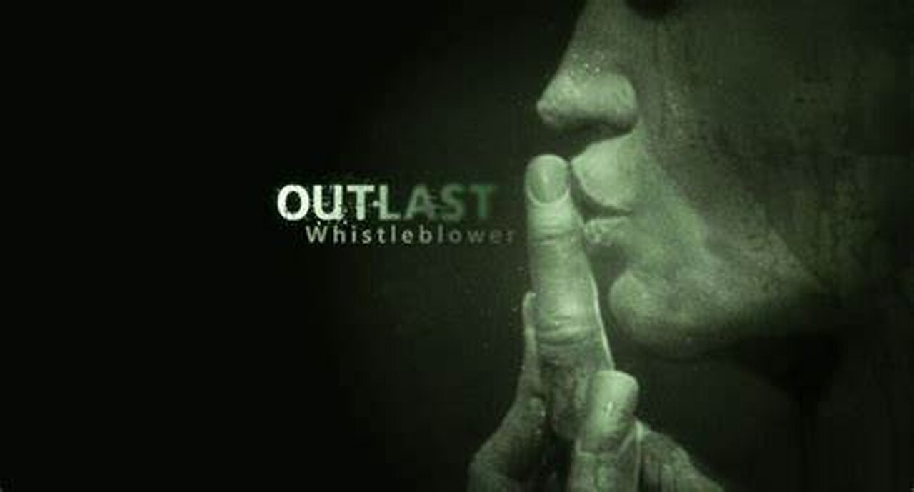 OUTLAST | NO COMMENTARY | WHISTLEBLOWER DLC