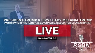 LIVE: Pres. Trump and the First Lady Participate in the Nat. Governors Association Dinner - 2/22/25