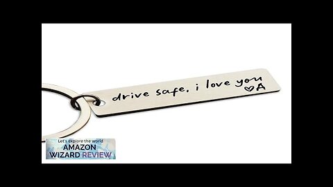 Key Chain Drive Safe I Love You Engraved Initial Personalized Gift Review