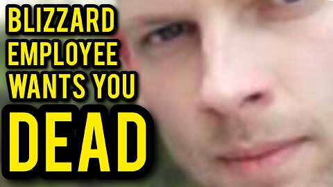 Blizzard Employee Wants You To Actually Die…. 😬