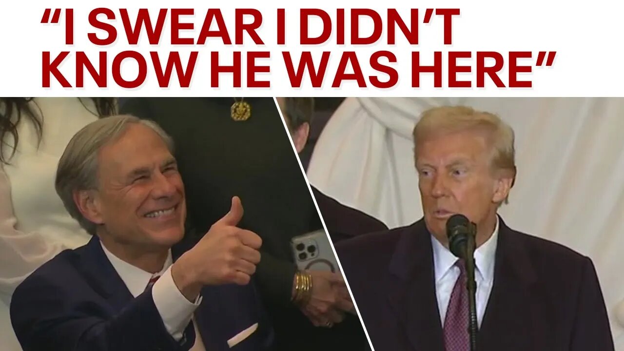 Pres. Trump surprised to see Texas Gov. Greg Abbott in crowd