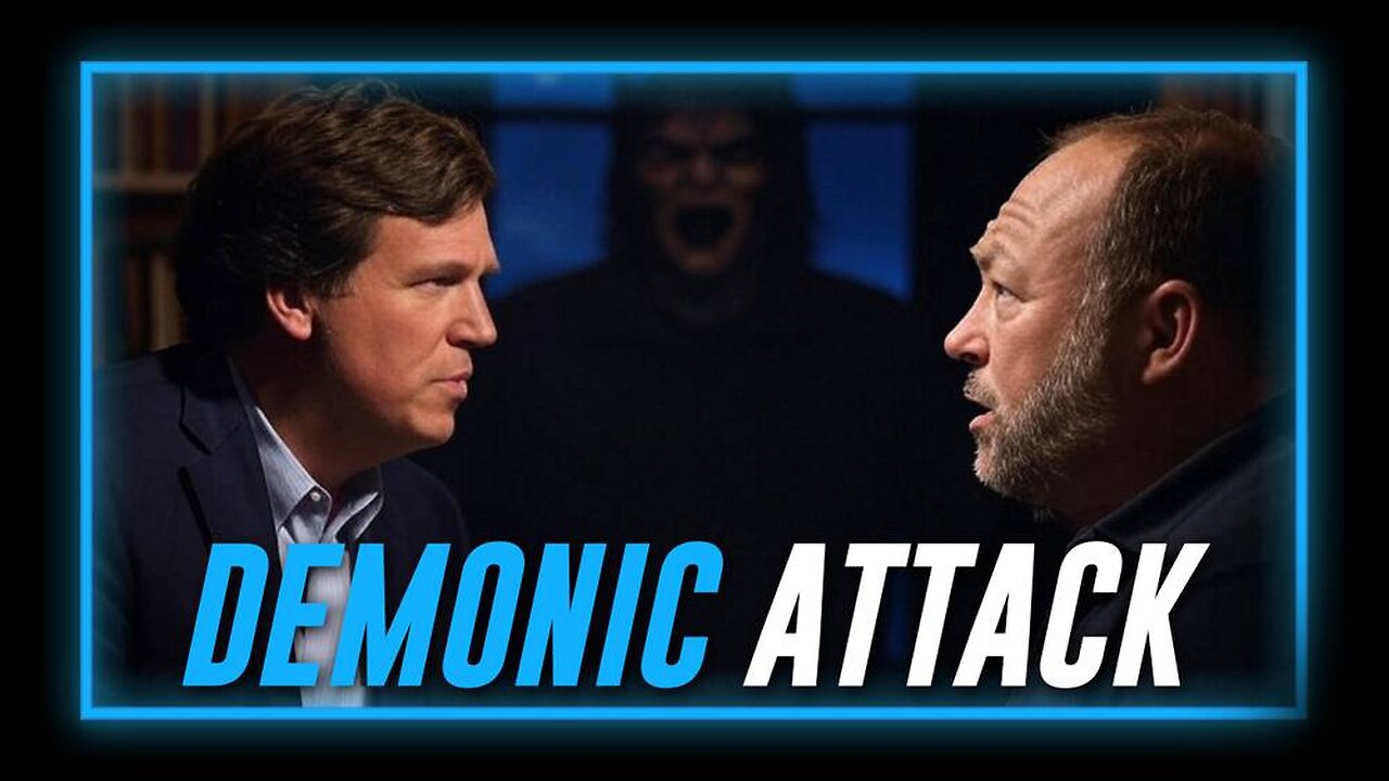 Tucker Carlson Demonic Attack Update: Alex Jones Reveals