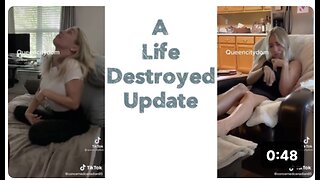 A Life Destroyed Update