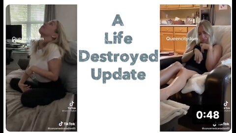 A Life Destroyed Update