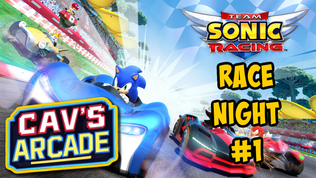 RACE NIGHT | Team Sonic Racing |