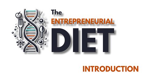 The Entrepreneurial Diet - Introduction