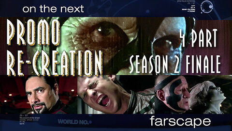 Farscape - 4 Part Season 2 Finale - Sci-Fi Channel Promo Re-Creation