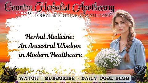 Herbal Medicine: An Ancestral Wisdom in Modern Healthcare