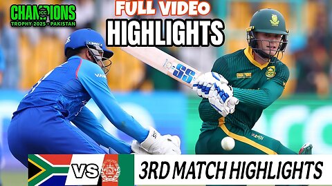 South Africa 🇿🇦 vs Afghanistan 🇦🇫 ICC Champions Trophy 2025 FULL HIGHLIGHTS. Match3 #championstrophy