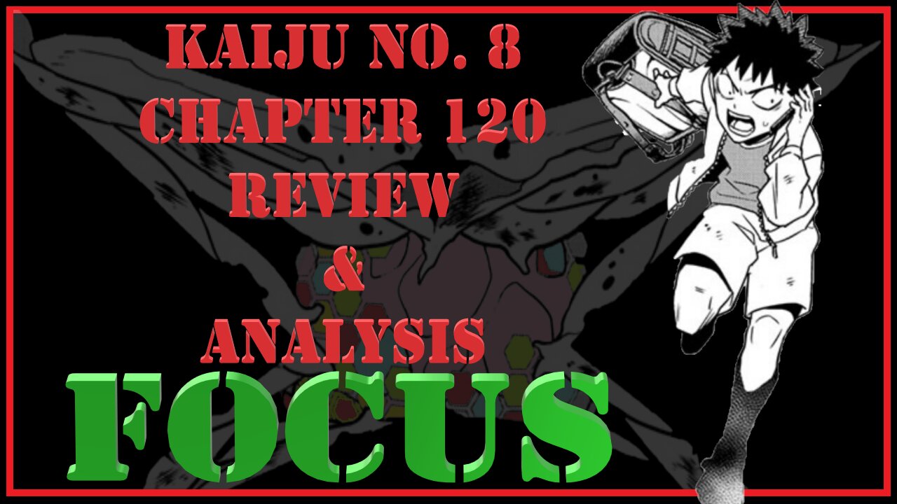 Kaiju No. 8 Chapter 120 - Review & Analysis - Matsumoto Understands Humans