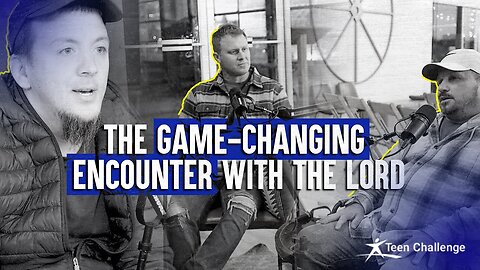 The Game-Changing Encounter with the Lord