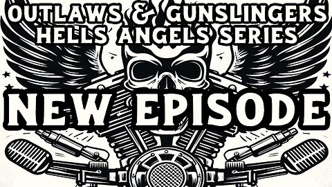 NEW | Outlaws & Gunslingers | Ep. 197 | Hells Angels | George Christie