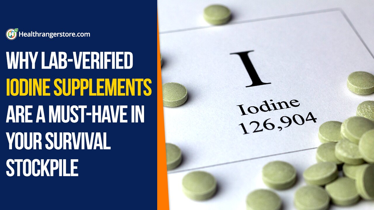 Why lab-verified Iodine Supplements are a must-have in your survival stockpile