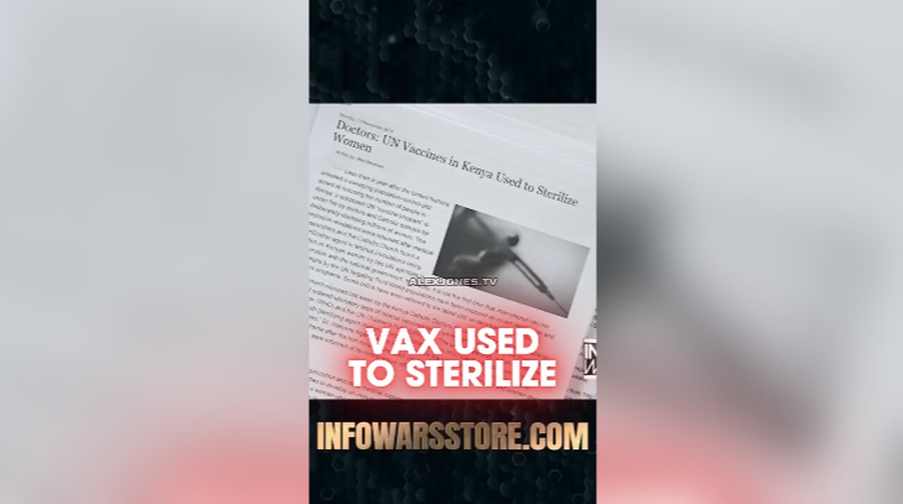 Alex Jones: Globalists Used Vaccines To Sterilize Women in Kenya - 4/2/20