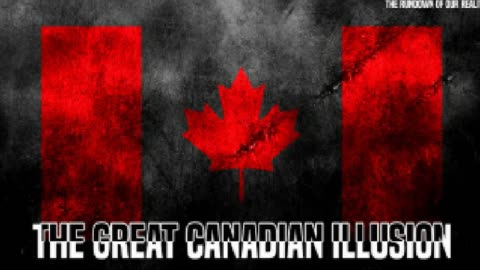 The Great Canadian Illusion