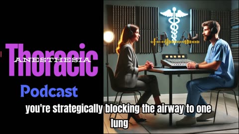 Thoracic Anesthesia Podcast | #anesthesia #anesthesiologist #anesthesiology