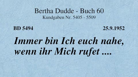 BD 5494 - IMMER BIN ICH EUCH NAHE, WENN IHR MICH RUFET ....