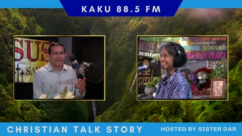 Christian Talk Story w/ Sister Dar. Guest: Brother Adolfo Cruz. 2025 Feb 04 Maui Hawaii Aleluya!