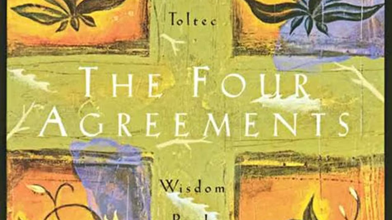 The Four Agreements by Don Miguel Ruiz | Summary