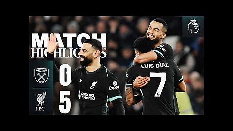 Highlights: West Ham 0-5 Liverpool | FIVE Goal Scorers as Reds End 2024 Top of the Premier League