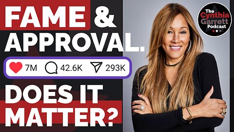 Fame & Approval. Does it Matter?