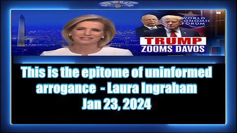 This is the epitome of uninformed arrogance -Laura Ingraham