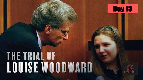 🟢⚖️ MA v LOUISE WOODWARD ⚖️🟢 | NANNY MURDER TRIAL | DAY 13 | See this trial as a juror! NO COMMENTARY AND NO BREAKS
