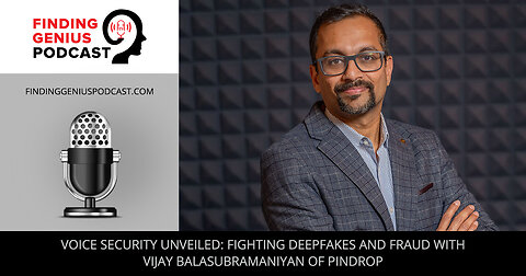 📣 Voice Security Unveiled: Fighting Deepfakes and Fraud with Vijay Balasubramaniyan of Pindrop 🔒