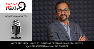 📣 Voice Security Unveiled: Fighting Deepfakes and Fraud with Vijay Balasubramaniyan of Pindrop 🔒