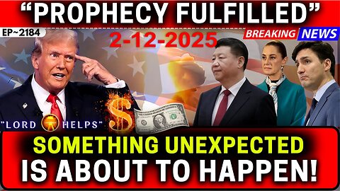 "SOMETHING UNEXPECTED WILL NOW SHOCK MILLIONS"! Prophetic Word Today! - 2/12/2025